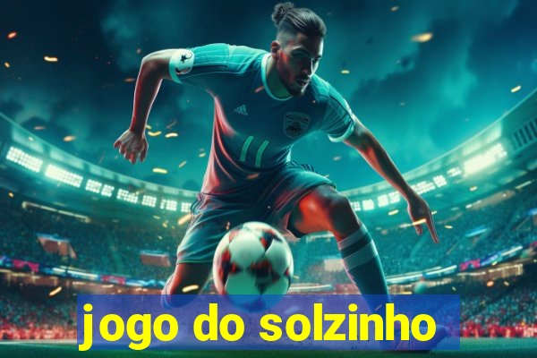 jogo do solzinho